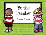 Be the Teacher - Fractions