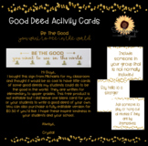 Be the good you want to see in the world good deed cards