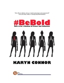 BeBold - How to be a Woman of Power and Influence
