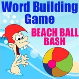 'WORD BUILDING' - Beach Ball Bash - A Fun Way to Build Words