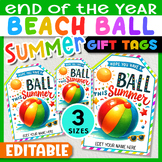 Beach Ball End of Year Gift Tags Editable, Have a Ball Thi