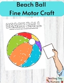 Beach Ball Summer Fine Motor Activity | Fun Crafts
