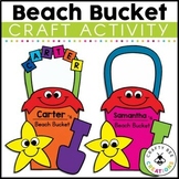 Beach Bucket Summer Name Craft Bulletin Board Beach Day Ju