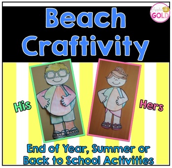 Preview of Beach Craftivity- End of Year/ Summer or Back to School Activities