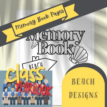 Preview of Beach Memory Book for Elementary | End of Year | Classroom Yearbook