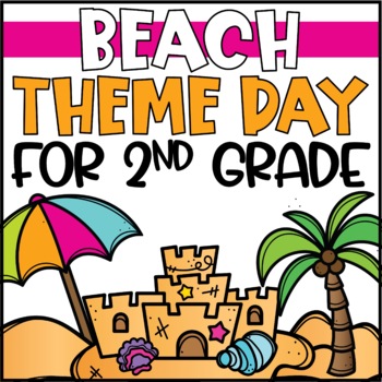 Preview of Beach Theme Day for End of the Year