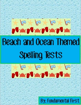 Preview of Beach and Ocean Themed Spelling Tests