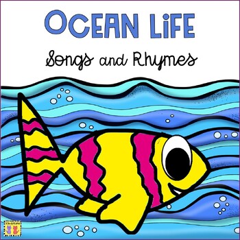 Preview of Ocean Life Circle Time Songs and Rhymes, Ocean Animals, Beaches, Sea Life