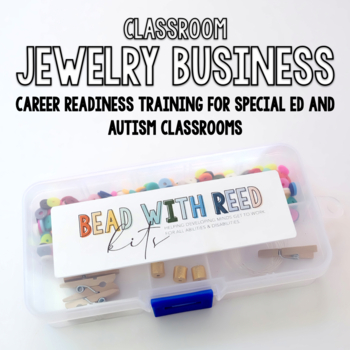 Preview of Vocational Career Readiness Project Based Learning | Classroom Jewelry Business