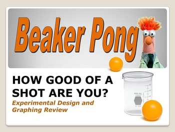 Preview of Beaker Pong: Experimental Design and Graphing Lab, NGSS aligned