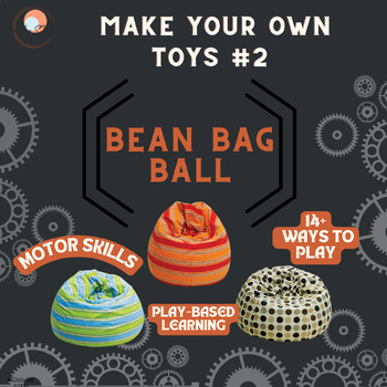 Preview of Bean Ball: Make Your Own Toys #2