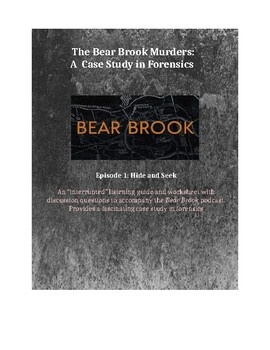 Preview of Bear Brook Murders Podcast "Interrupted" Case Study Worksheet: Episode 1