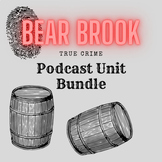 Bear Brook Podcast Unit Plan Bundle