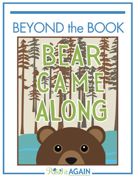Preview of Bear Came Along - Beyond the Book Resources for Reading Readiness
