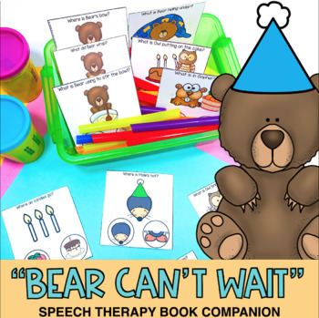 Preview of Bear Can't Wait Birthday Theme Preschool Speech Therapy Book Companion