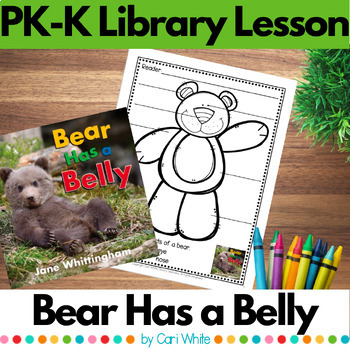 Preview of Bear Has a Belly Library Lesson for PreK & Kindergarten