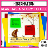 Bear Has a Story to Tell - Interactive Read Aloud - Hibernation