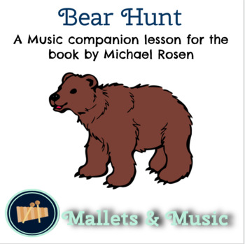 Preview of Bear Hunt: A music lesson to accompany Going on a Bear Hunt by Michael Rosen