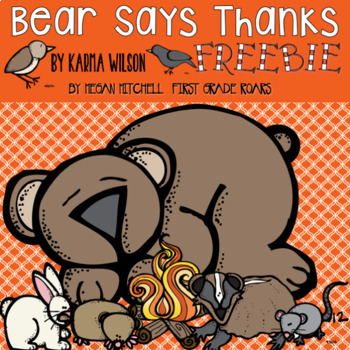 Bear Says Thanks A Freebie by First Grade Roars TpT