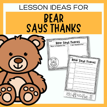 Preview of Bear Says Thanks Worksheets & Activities | Thanksgiving Book Companion