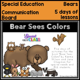 Bear Sees Colors Communication Board and Activities