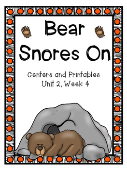 Preview of Bear Snores On, Kindergarten, Centers and Printables, Unit 2, Week 4