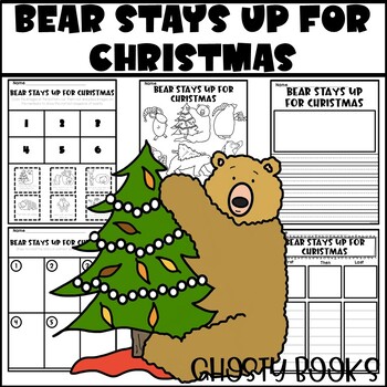 Preview of Bear Stays Up for Christmas Book Companion Writing Response Coloring Sequencing