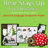 Bear Stays Up for Christmas Speech and Language Book Companion