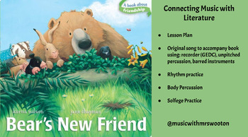 Preview of Bear's New Friend- Music and Literature Lesson Plan