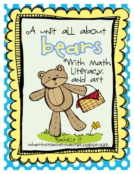 Preview of Bear unit with math, literacy, and art