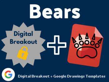 Preview of Bears Digital Bundle (Digital Breakout, Google Drawings Templates, Coronavirus)