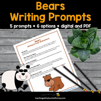 Bears Writing Prompts by Teaching With a Touch of Honey | TpT