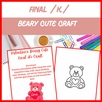 Preview of Beary Cute VDay Final /k/ Craft - Articulation, Speech, | Digital Resource
