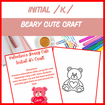 Preview of Beary Cute VDay Initial /k/ Craft - Articulation, Speech, | Digital Resource