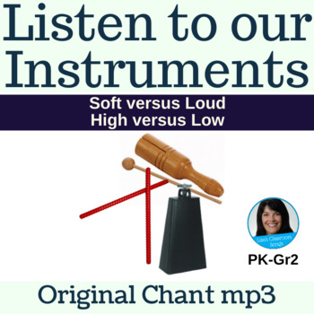 Preview of Beat | High Low | Soft Loud | Classroom Instruments | Original Chant mp3 Only