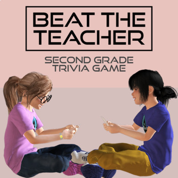 Preview of Beat The Teacher Trivia Game 2nd Grade Edition