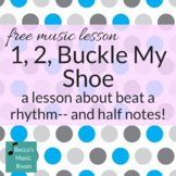 Beat and Rhythm Music Lesson: 1, 2, Buckle My Shoe