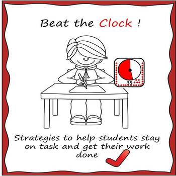 Preview of Beat the Clock !  Get the Work Done and Stay on Task