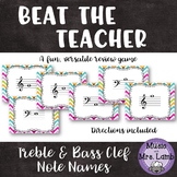 Beat the Teacher: Treble and Bass Clef Note Names