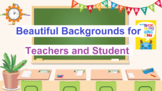 Beautiful Backgrounds for Teachers and Student - Digital L