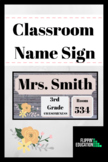 Beautiful Classroom Name Sign -- Editable