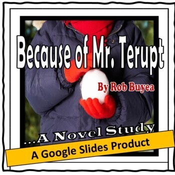 Preview of Because of Mr. Terupt, by Rob Buyea: A Google Slides Novel Study