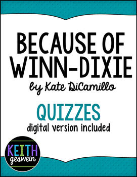 Preview of Because of Winn-Dixie:  13 Quizzes (Distance Learning)