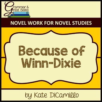 Preview of Because of Winn-Dixie: Novel Work for Grammar Gurus