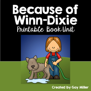 Preview of Because of Winn-Dixie Novel Study: vocabulary, comprehension, writing, skills