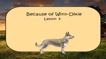 Preview of Because of Winn-Dixie- Lesson 5: Character Contributions