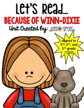 Preview of Because of Winn-Dixie Literacy Unit