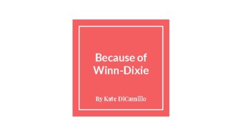 Preview of Because of Winn-Dixie Novel Study