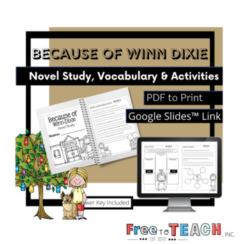 Preview of Because of Winn-Dixie Novel Study PDF and Google Slides™ Link