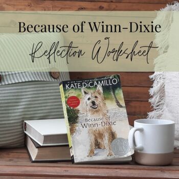 Preview of Because of Winn-Dixie Reflection Worksheet